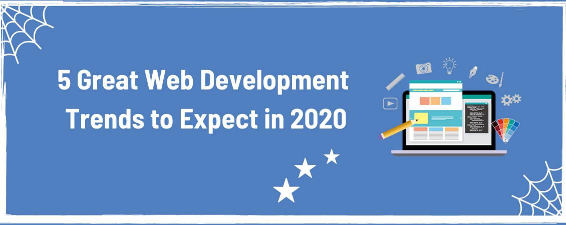 5-Great-Web-Development-Trends-to-Expect-in-2020