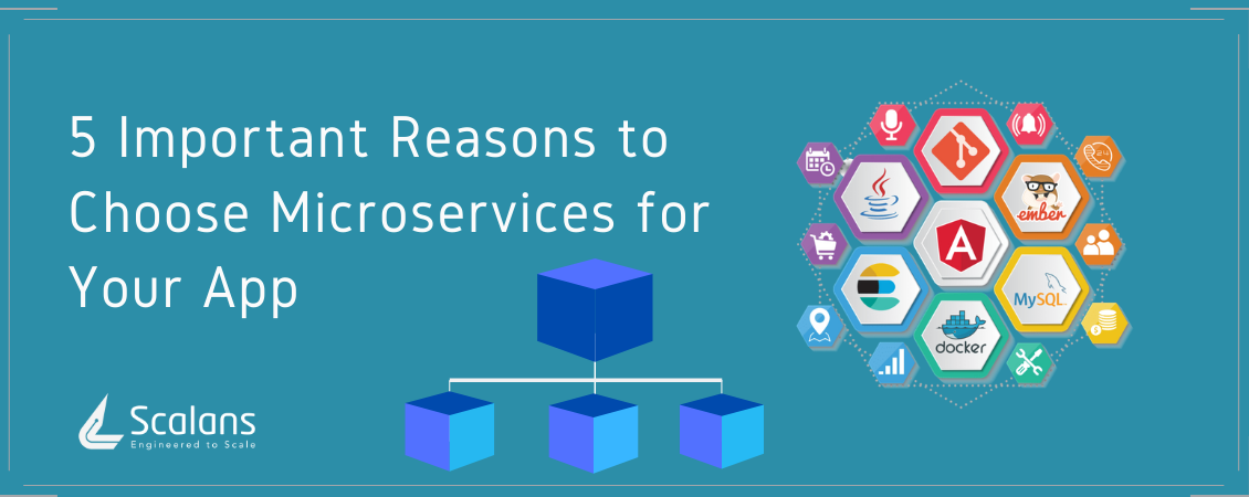5-Important-Reasons-to-Choose-Microservices-for-Your-App